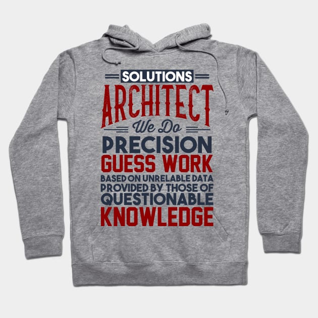 Solutions Architect Gift Hoodie by busines_night